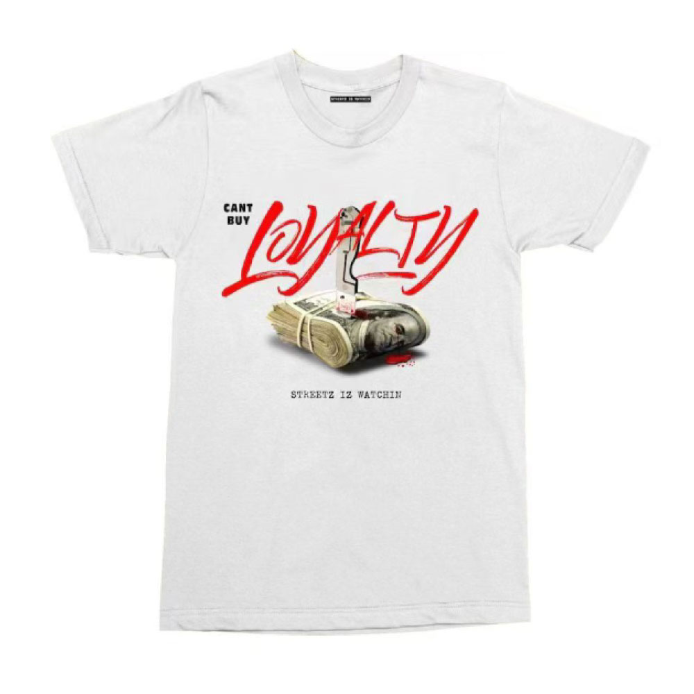 Can't Buy Loyalty White